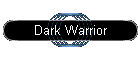 Dark Warrior